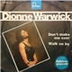 Dionne Warwick - Don't Make Me Over / Walk On By